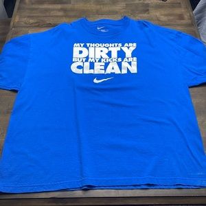 Nike 3XL blue “My thoughts are dirty but my kicks are clean”